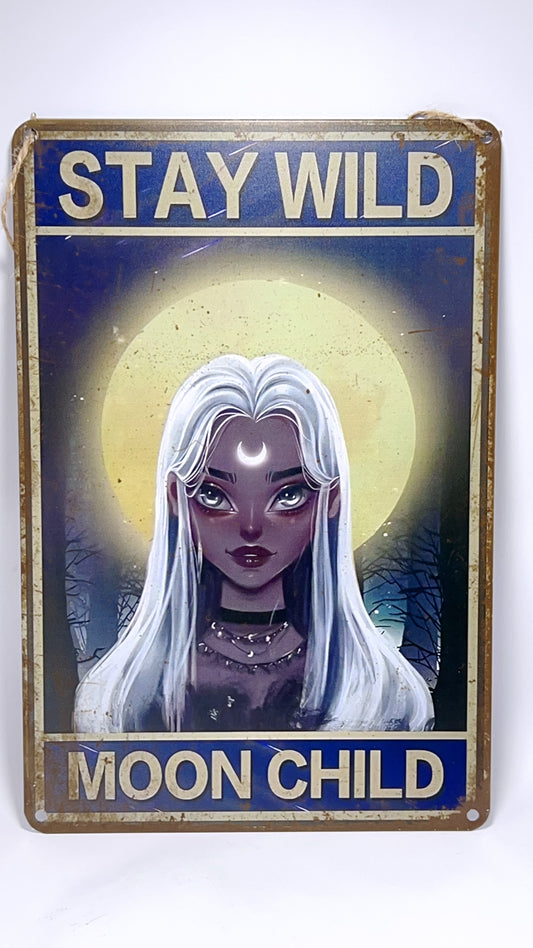 Stay Wild Moon Child Tin Sign